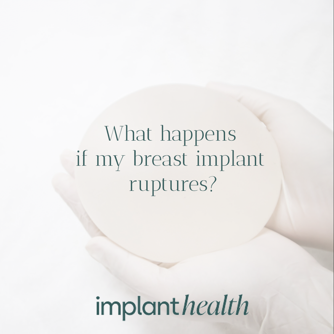 What happens if my breast implant ruptures?
