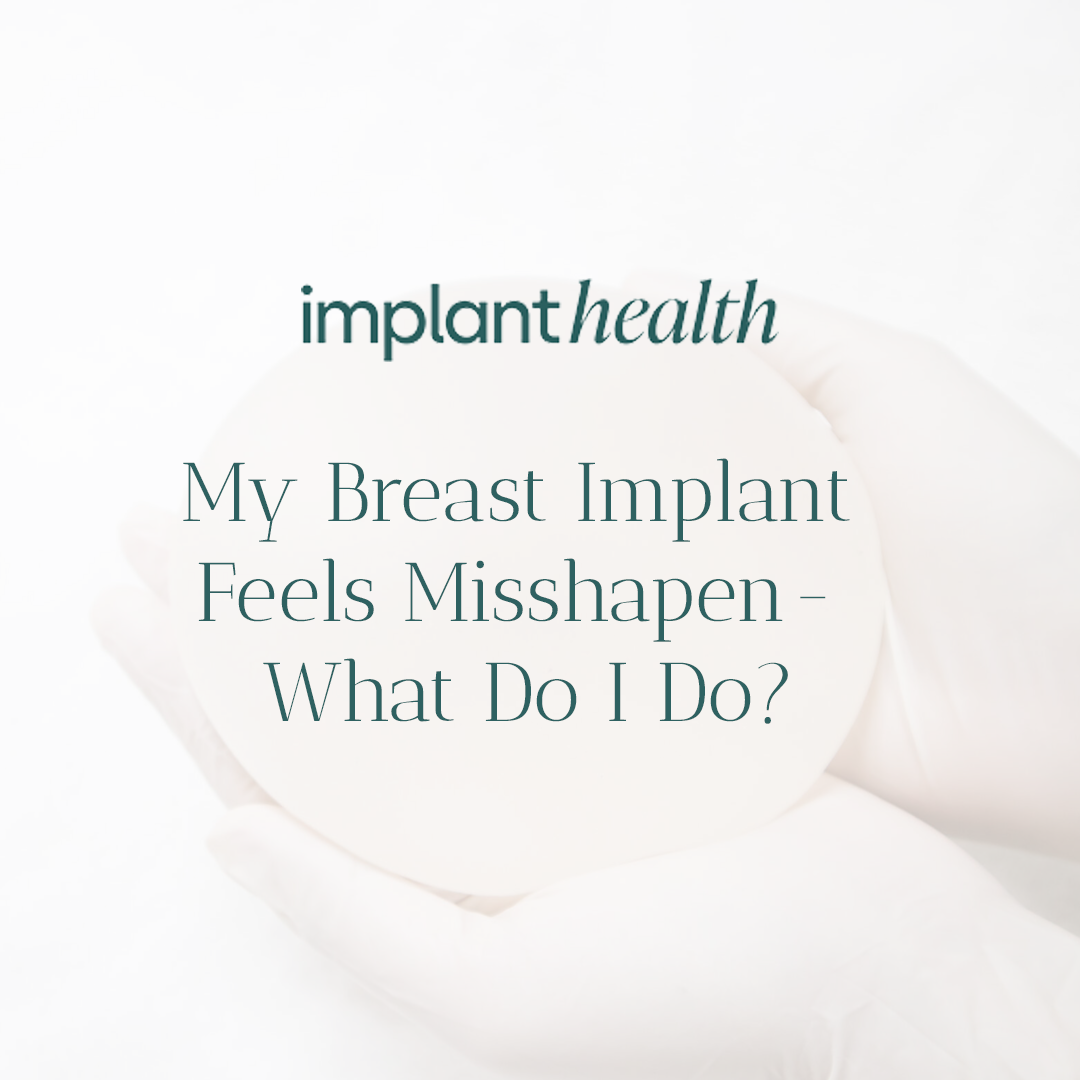 Misshapen breast implants